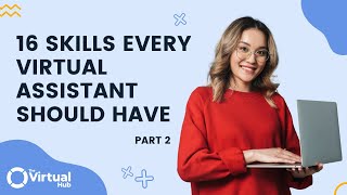 16 Skills Every Virtual Assistant Should Have Part 2