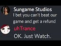 They Challenged Me To Refund Their Game...