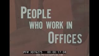 “ PEOPLE WHO WORK IN OFFICES ” 1971 ELEMENTARY EDUCATION FILM  RECEPTIONISTS, SECRETARIES XD76275