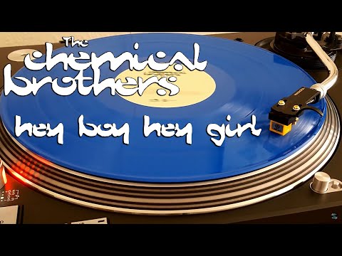 The Chemical Brothers - Hey Boy Hey Girl - [HQ Rip] Blue Vinyl LP