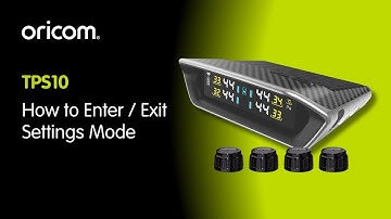 How to Enter and Exit the Settings Mode on the Oricom TPS10 Tyre Pressure Monitoring System