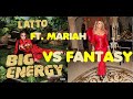 Mariah Carey Ft. Latto - BIG FANTASY ENERGY Big Energy/Fantasy Mashup