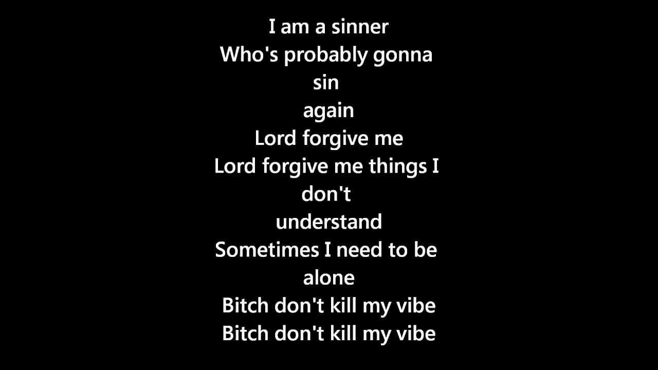 Bitch, Don't Kill My Vibe - Kendrick Lamar [Lyrics On Screen]