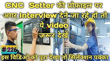 CNC Setter Interview Questions||CNC setter Interview Questions in Hindi ||CNC महत्वपूर्ण प्रश्न