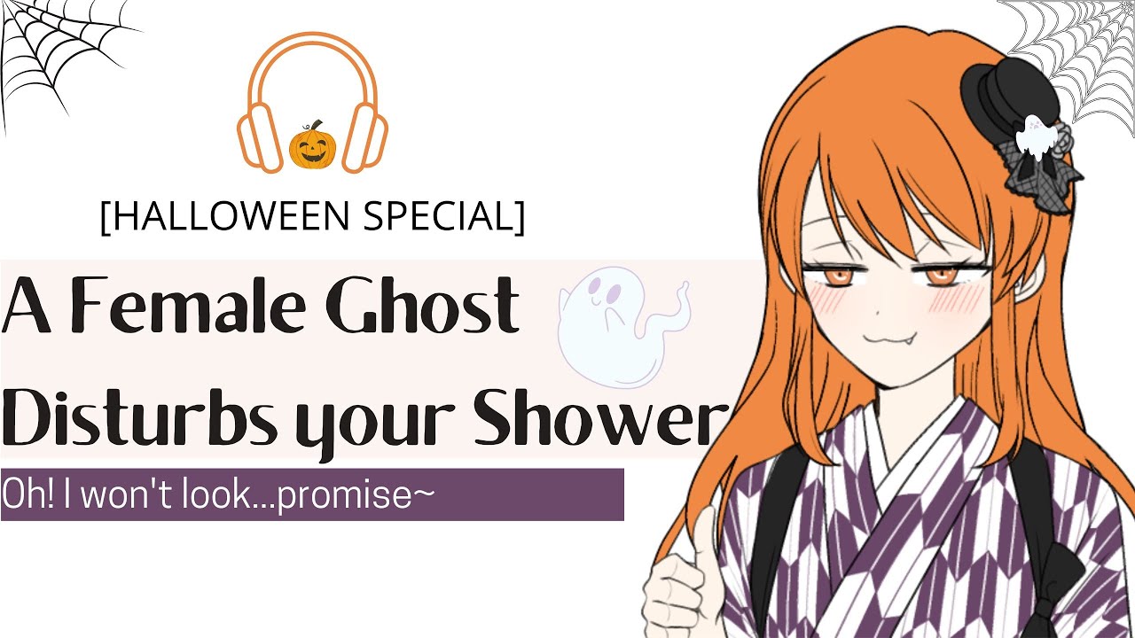 [A Female Ghost Disturbs Your Shower] 🎃Halloween special 🍬 //F4M//Voice