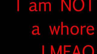 I Am NOT A Whore by LMFAO (Official Song Lyrics)