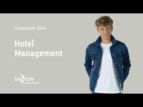 Hotel Management livestream Q&A - Online open dagen | Hogeschool Saxion