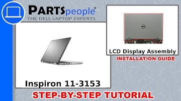 Dell Inspiron 11-3153 (P20T004) LCD Display Assembly How-To Video Tutorial