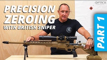 Precision Rifle Scope Zeroing With British Sniper (Part 1)