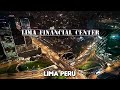 WALKING Around Lima Financial Center (Lima Peru) — Walking Tour (Narrated)【CC】