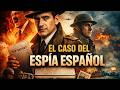El espía español que engañó a Hitler con 27 agentes falsos