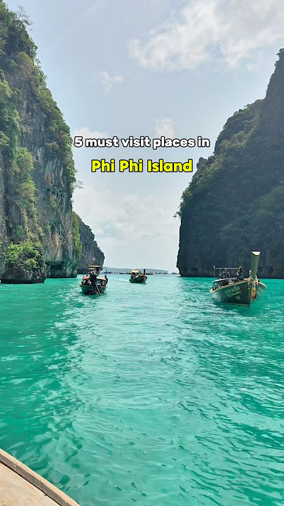 5 Must Visit Places in Phi Phi Island, Thailand 🐠 #phuket #phiphi #thailand