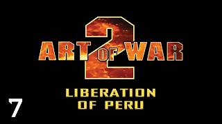 Let's Play Art Of War 2: Liberation Of Peru #7 | Lima