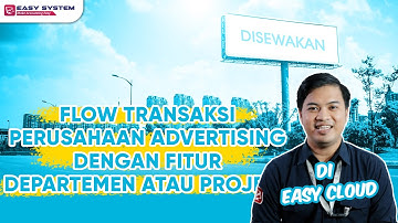Saingan Software Accurate: Flow Transaksi Perusahaan Advertising dengan Fitur Departemen & Project