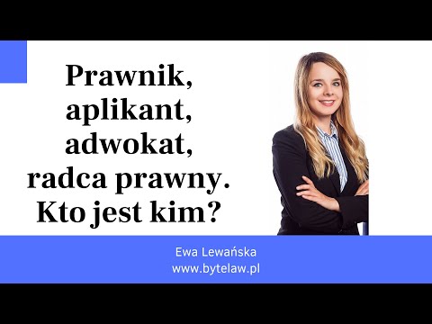 Kim jest prawnik, aplikant, adwokat, radca prawny?