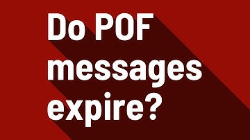 Do POF messages expire?