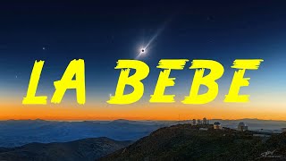 Yng Lvcas \& Peso Pluma - La Bebe Remix (Letra\/Lyrics)