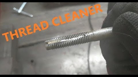 How to make a thread cleaner / chaser