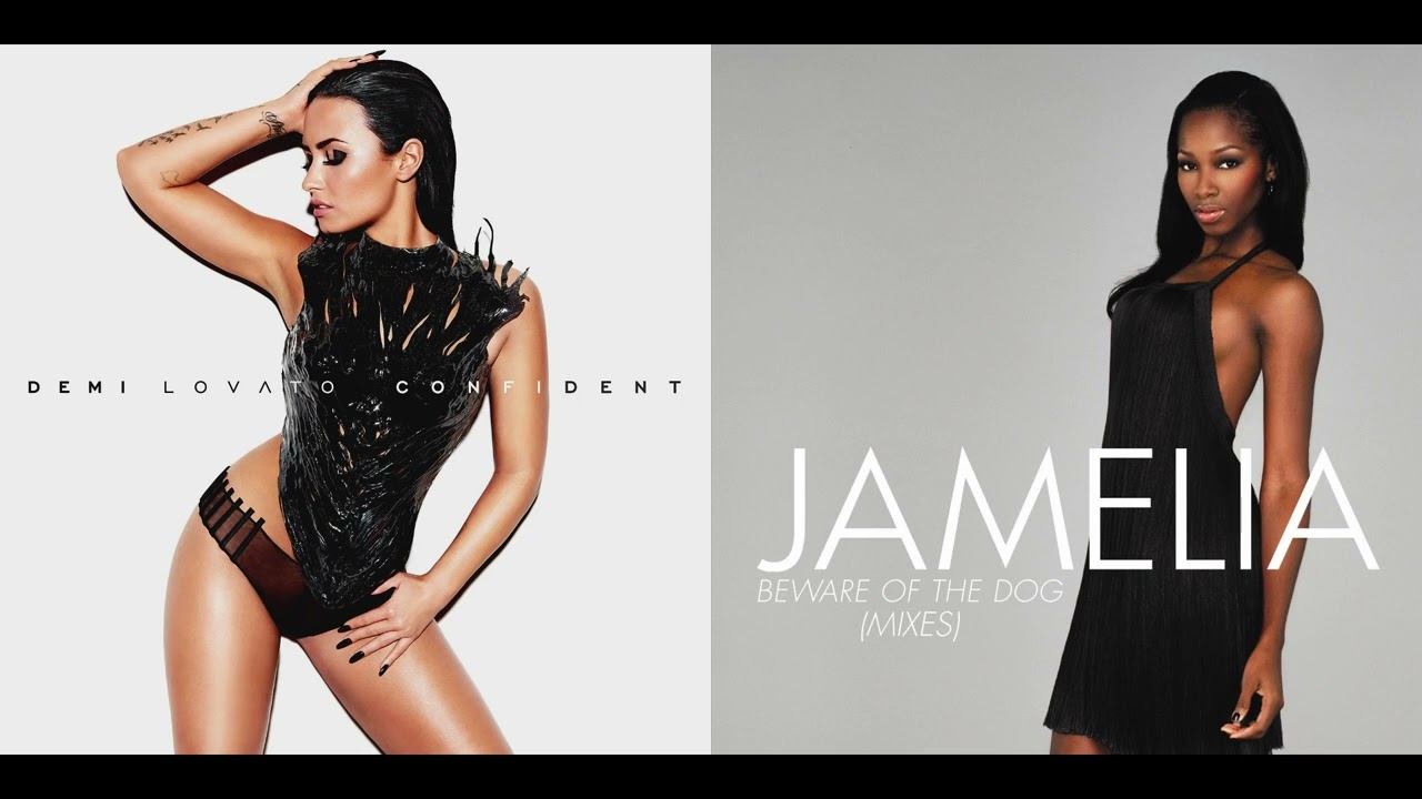 Остерегайтесь самоуверенной собаки (мэшап Деми Ловато и Джамелии)