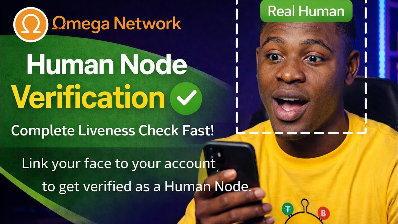 Omega Network Human Node Verification Guide (Complete Liveness Check in 5 Seconds!)