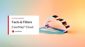 Facts & Filters - Getting Start - CaseMap Cloud