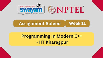 Programming in Modern C++ Week 11 || NPTEL Answers || My Swayam || July 2023