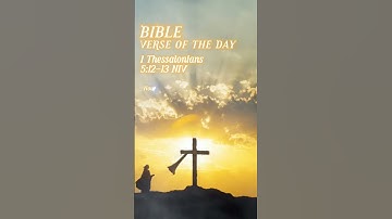 1 Thessalonians 5:12-13 NIV #Bible #VerseOftheDay  #Godsword #BookOf1Corinthians#BibleVerseOfTheday
