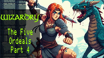 Wizardry: The Five Ordeals Part 4