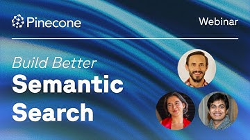 Build Better Semantic Search: Achieve Faster, More Accurate, and Cost-Effective Results (2025-12-11)