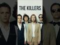 The Killers Then vs Now