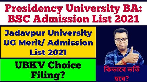 Presidency University: Jadavpur University: UBKV: UG Merit/Admission List 2021: BA: BSC: Agriculture