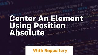 center an element using position absolute