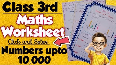 Class 3 maths - Numbers | Maths worksheet for class 3 part 1 | Class 3 Maths