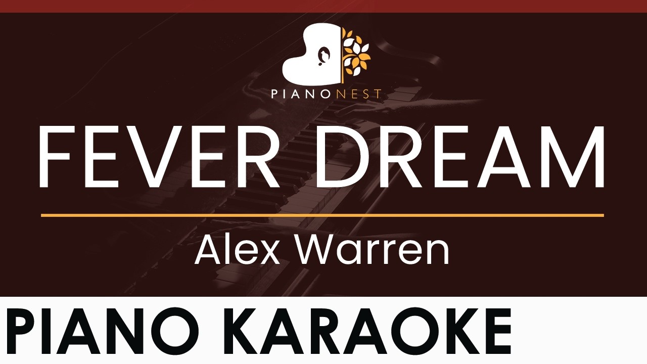 Alex Warren - FEVER DREAM - HIGHER Key (Piano Karaoke Instrumental)
