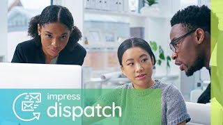 Impress Dispatch
