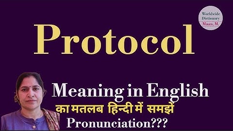 protocol meaning l meaning of protocol l protocol ka hindi mein kya matlab hota hai l