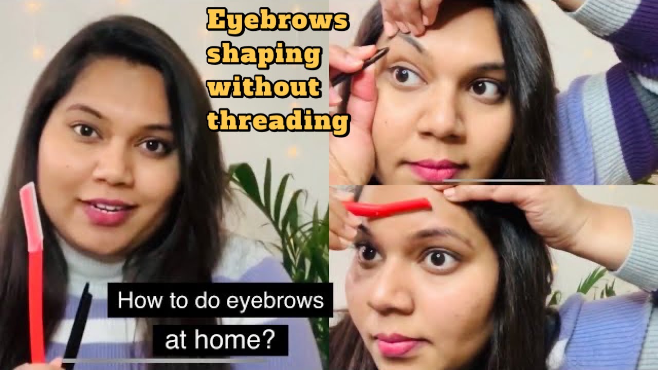 How to do eyebrows at home without threading Simple and easy steps