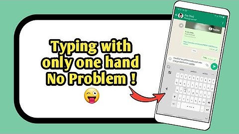 How To Enable One-Handed Keyboard On Samsung Phone