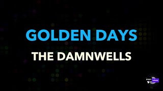 The Damnwells - Golden Days | Karaoke Version