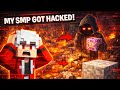 My SMP got HACKED