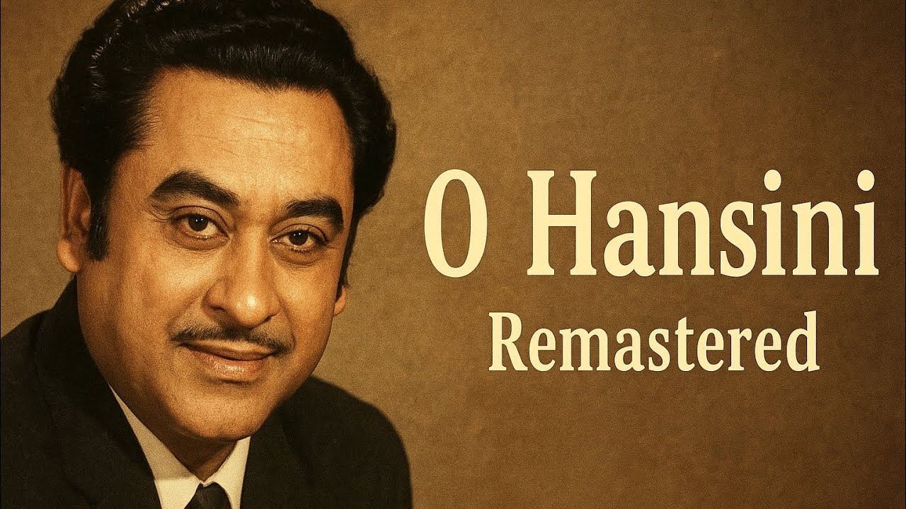 O Hansini | Kishore Kumar | Remastered