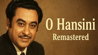 O Hansini | Kishore Kumar | Remastered