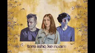 Hassan & Roshaan - Tere Ishq Ke Naam (ft. Annural Khalid) | OST | ARY Digital chords