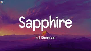 Ed Sheeran - Sapphire Lyrics Karol G, Alex Warren, Olivia Dean,...Mix Lyrics