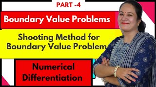 Boundry Value Problem/ Shooting Method For Boundary Value Problem / Numerical Differentiation