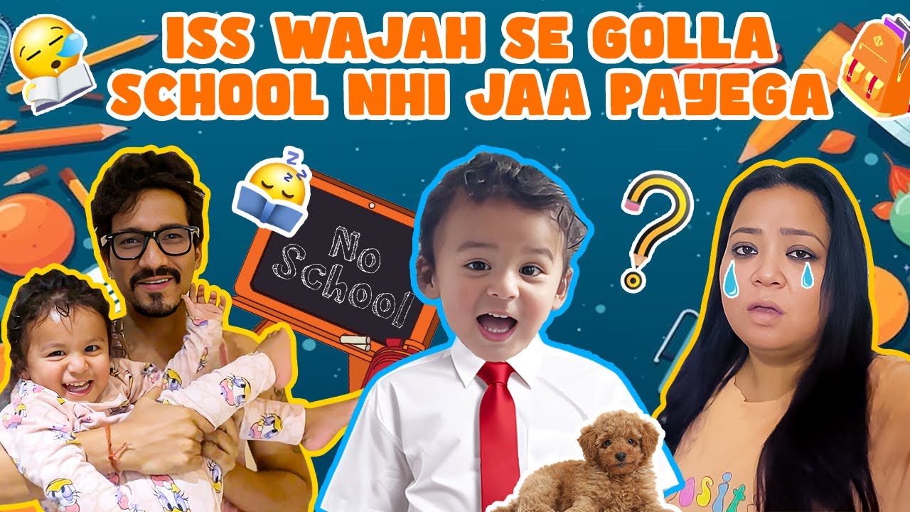 Iss Wajah Se Golla School Nhi Jaa Payega 😧🎒🚌 | Bharti Singh | Haarsh Limbachiyaa | Golla