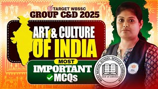 WBSSC Group C &amp; D 2025 Free Class ! MCQ on Art &amp; Culture! WBSSC Group C &amp; D GK Class By Susmita Maam