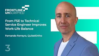 Frontline UNSCRIPTED Episode 3: From FSE to Technical Service Engineer Improves Work-Life Balance