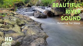 The Beautiful River Sound,Relaxing Sound for Insomnia