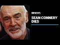 Sean Connery, James Bond actor, dies aged 90 with his family around him | ABC News